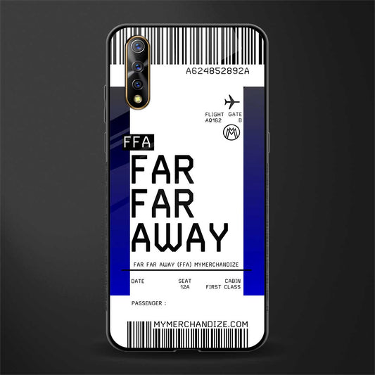 far far away boarding pass ticket glass case for vivo z1x image