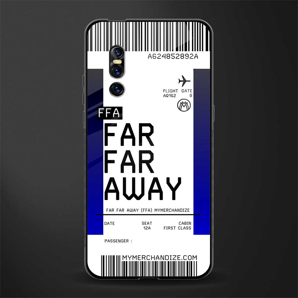 far far away boarding pass ticket glass case for vivo v15 pro image