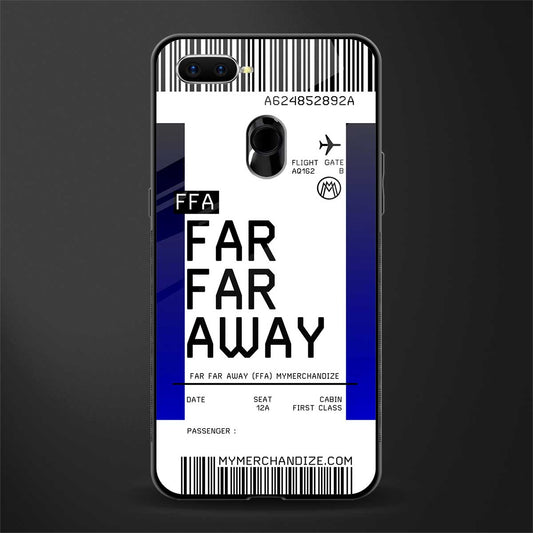 far far away boarding pass ticket glass case for oppo a7 image