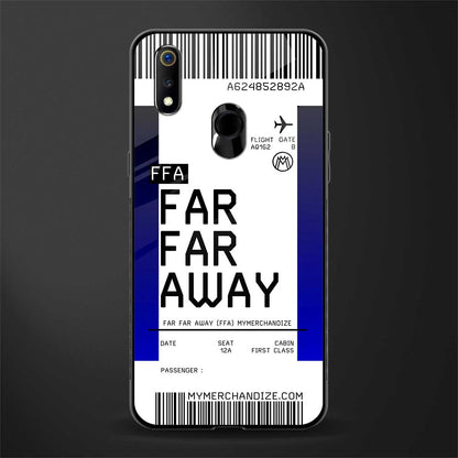 far far away boarding pass ticket glass case for realme 3 pro image