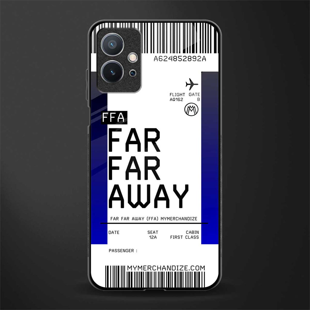 far far away boarding pass ticket glass case for vivo t1 5g image