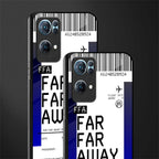 far far away boarding pass ticket glass case for oppo reno7 pro 5g image-2