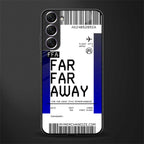 far far away boarding pass ticket glass case for samsung galaxy s21 image