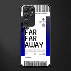 far far away boarding pass ticket glass case for samsung galaxy s22 ultra 5g image