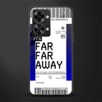 far far away boarding pass ticket glass case for phone case | glass case for oneplus nord 2t 5g