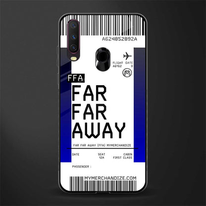 far far away boarding pass ticket glass case for vivo y15 image