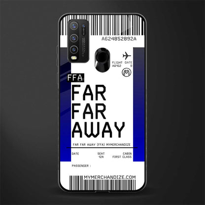 far far away boarding pass ticket glass case for vivo y50 image
