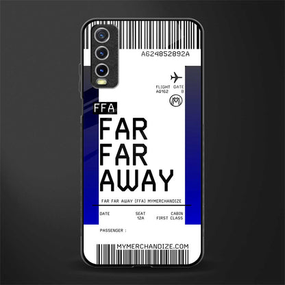 far far away boarding pass ticket glass case for vivo y20svivo y20avivo y20g image