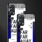 far far away boarding pass ticket glass case for oppo reno 5 pro image-2