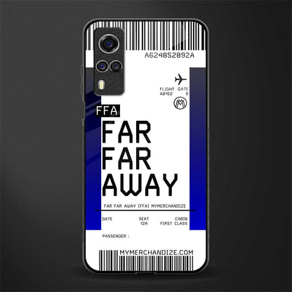 far far away boarding pass ticket glass case for vivo y51 image