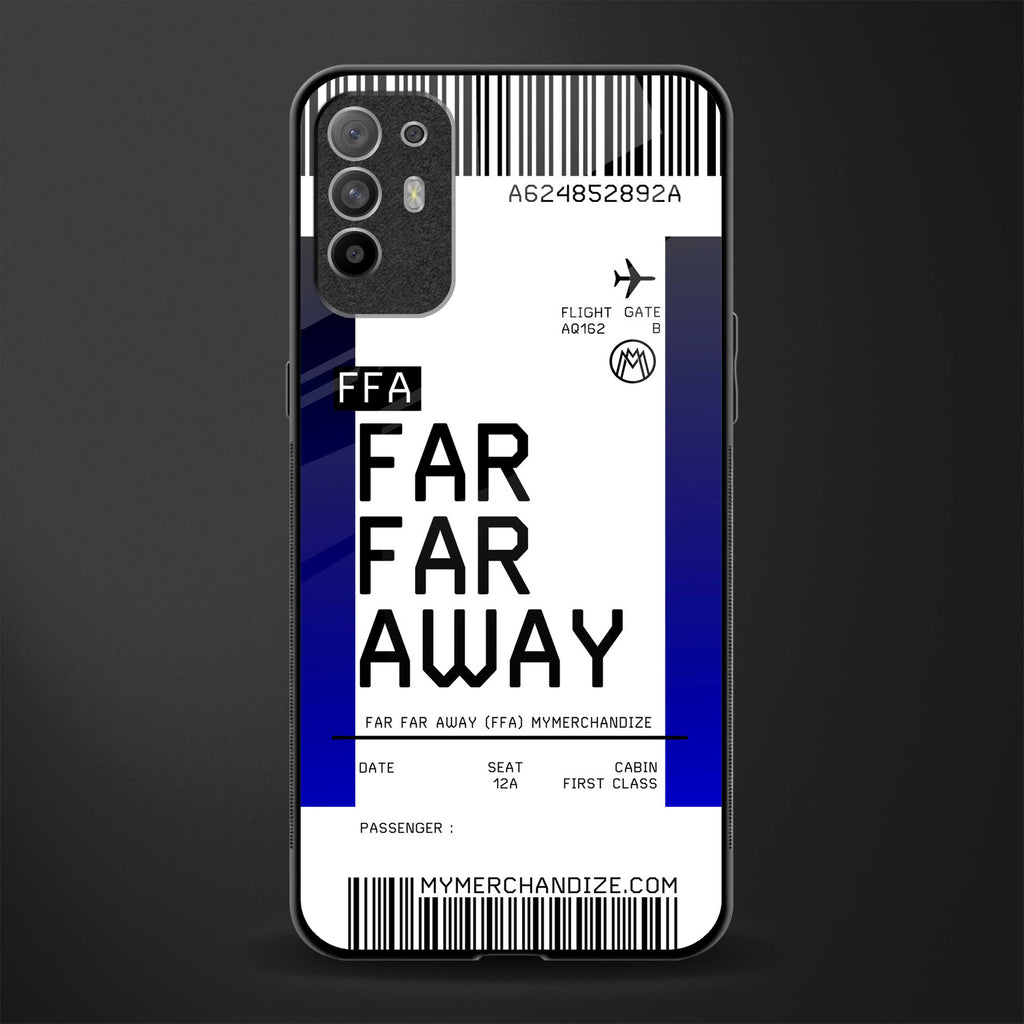 far far away boarding pass ticket glass case for oppo f19 pro plus image