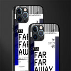 far far away boarding pass ticket glass case for iphone 12 pro max image-2
