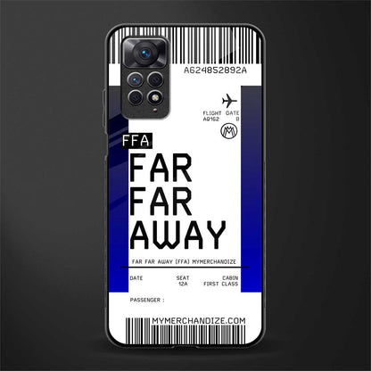 far far away boarding pass ticket back phone cover | glass case for redmi note 11 pro plus 4g/5g
