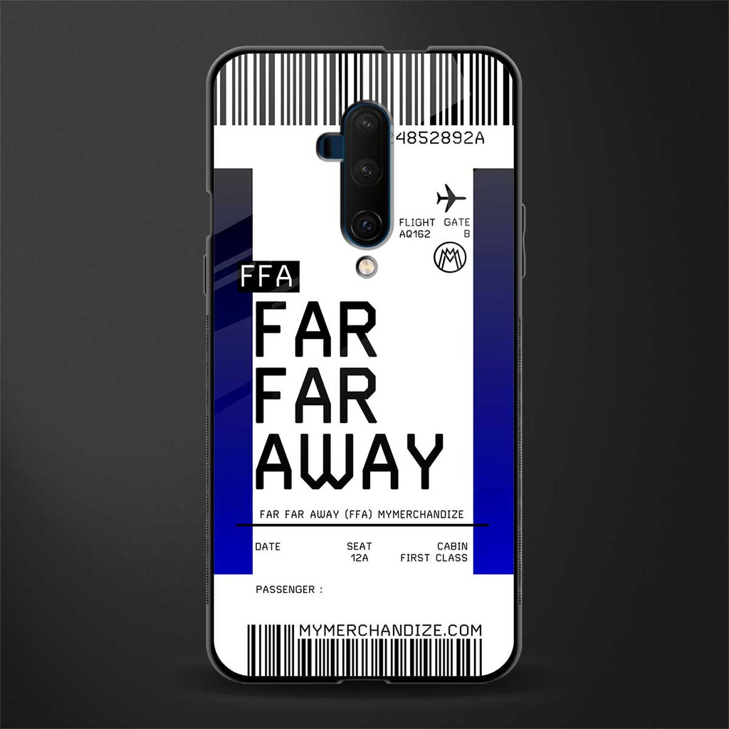 far far away boarding pass ticket glass case for oneplus 7t pro image
