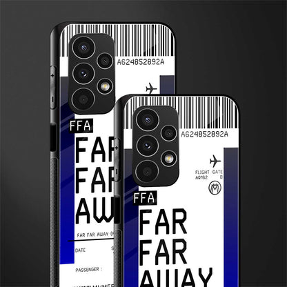 far far away boarding pass ticket back phone cover | glass case for samsung galaxy a13 4g
