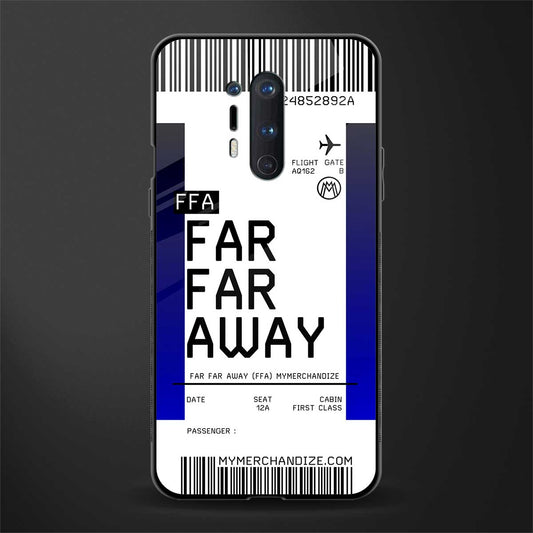 far far away boarding pass ticket glass case for oneplus 8 pro image