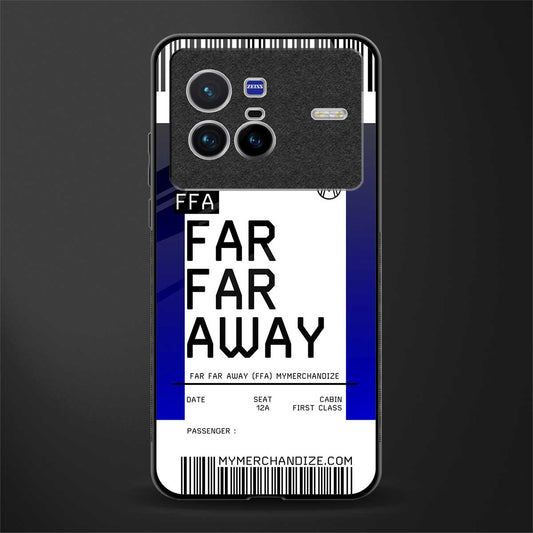 far far away boarding pass ticket glass case for vivo x80 image