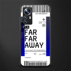 far far away boarding pass ticket back phone cover | glass case for xiaomi 12 pro