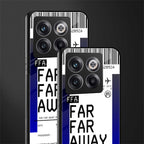 far far away boarding pass ticket back phone cover | glass case for oneplus 10t
