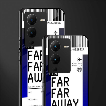 far far away boarding pass ticket back phone cover | glass case for vivo v25 pro 5g