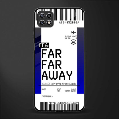 far far away boarding pass ticket back phone cover | glass case for samsung galaxy f42
