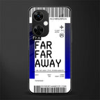 far far away boarding pass ticket back phone cover | glass case for oneplus nord ce 3 lite