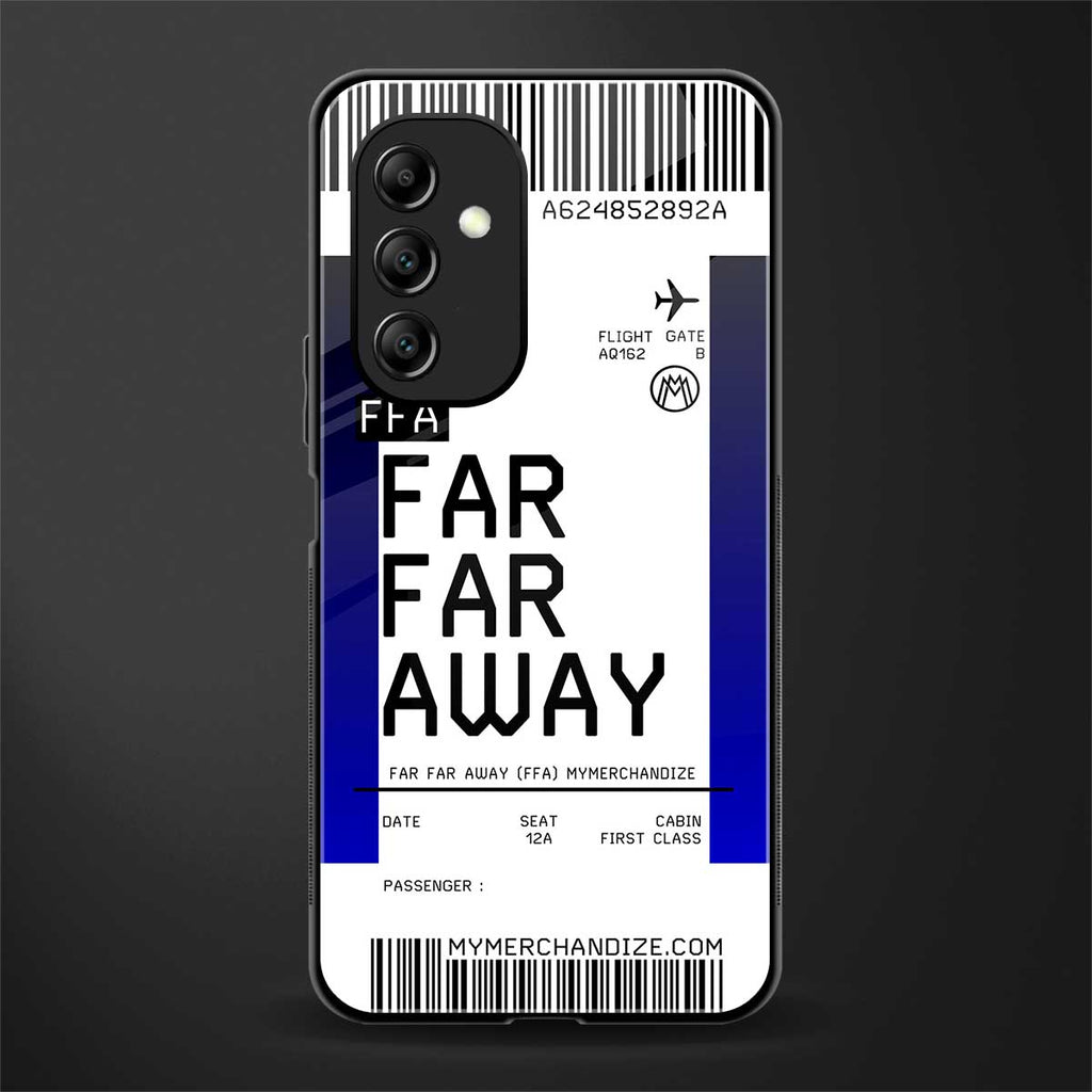 far far away boarding pass ticket back phone cover | glass case for samsung galaxy a14 5g