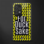 for duck sake back phone cover | glass case for samsung galaxy a23