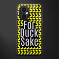 for duck sake back phone cover | glass case for oppo f21 pro 5g