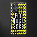 for duck sake back phone cover | glass case for oneplus nord ce 2 lite 5g