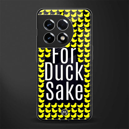 for duck sake back phone cover | glass case for oneplus 11r