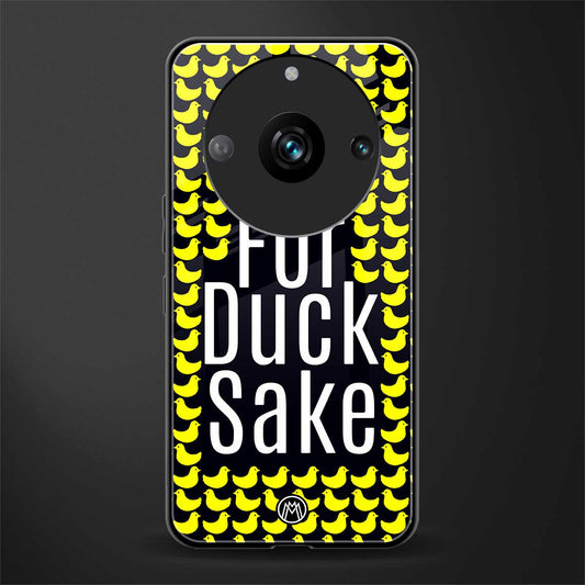 for duck sake back phone cover | glass case for realme 11 pro 5g