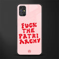 fuck the patriarchy glass case for samsung galaxy m51 image