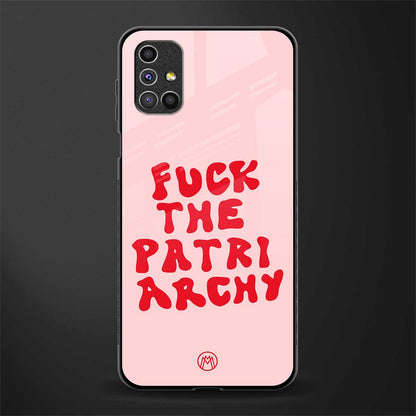 fuck the patriarchy glass case for samsung galaxy m51 image