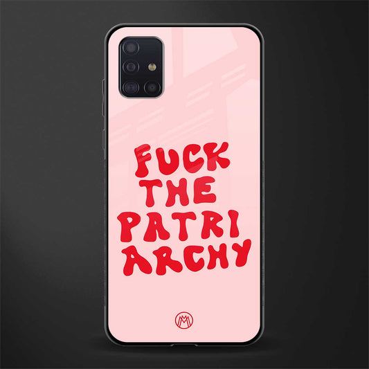 fuck the patriarchy glass case for samsung galaxy a71 image