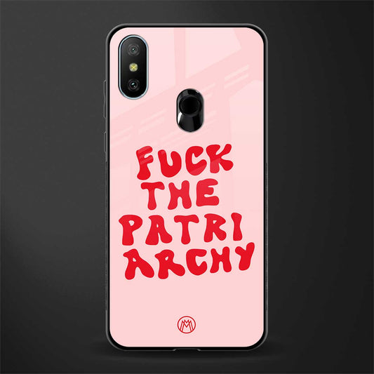 fuck the patriarchy glass case for redmi 6 pro image