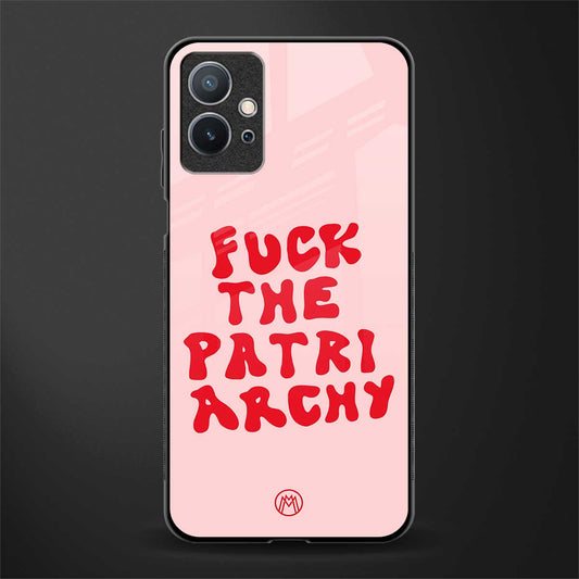 fuck the patriarchy glass case for vivo y75 5g image