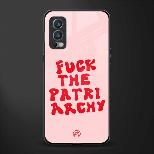 fuck the patriarchy glass case for oneplus nord 2 5g image