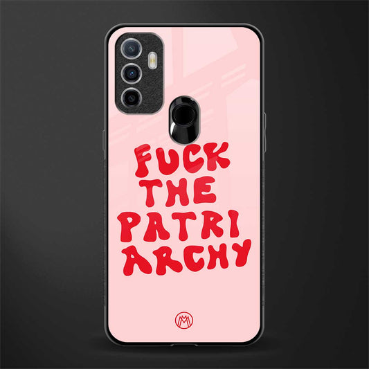 fuck the patriarchy glass case for oppo a53 image