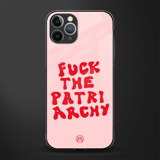 fuck the patriarchy glass case for iphone 11 pro image