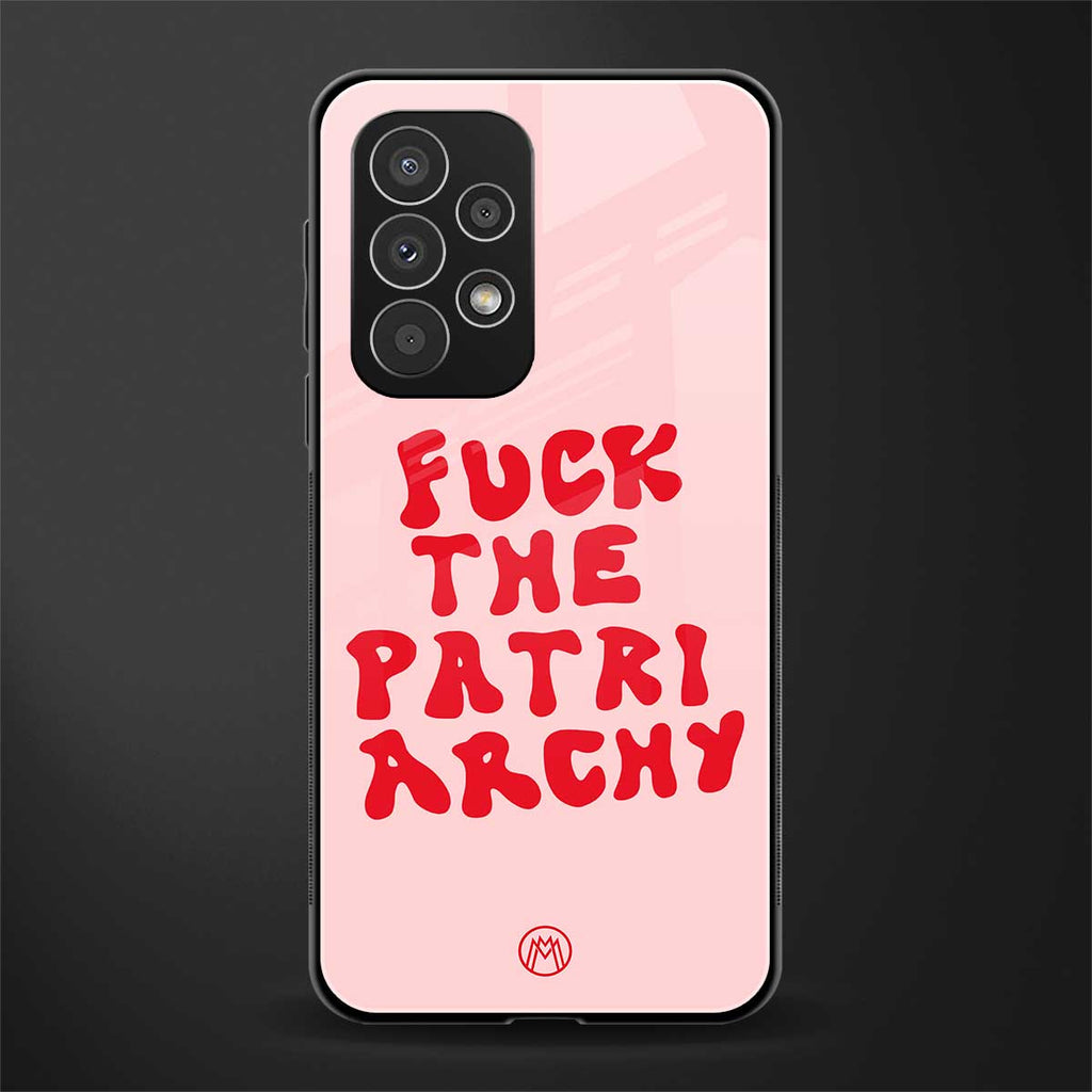 fuck the patriarchy back phone cover | glass case for samsung galaxy a73 5g
