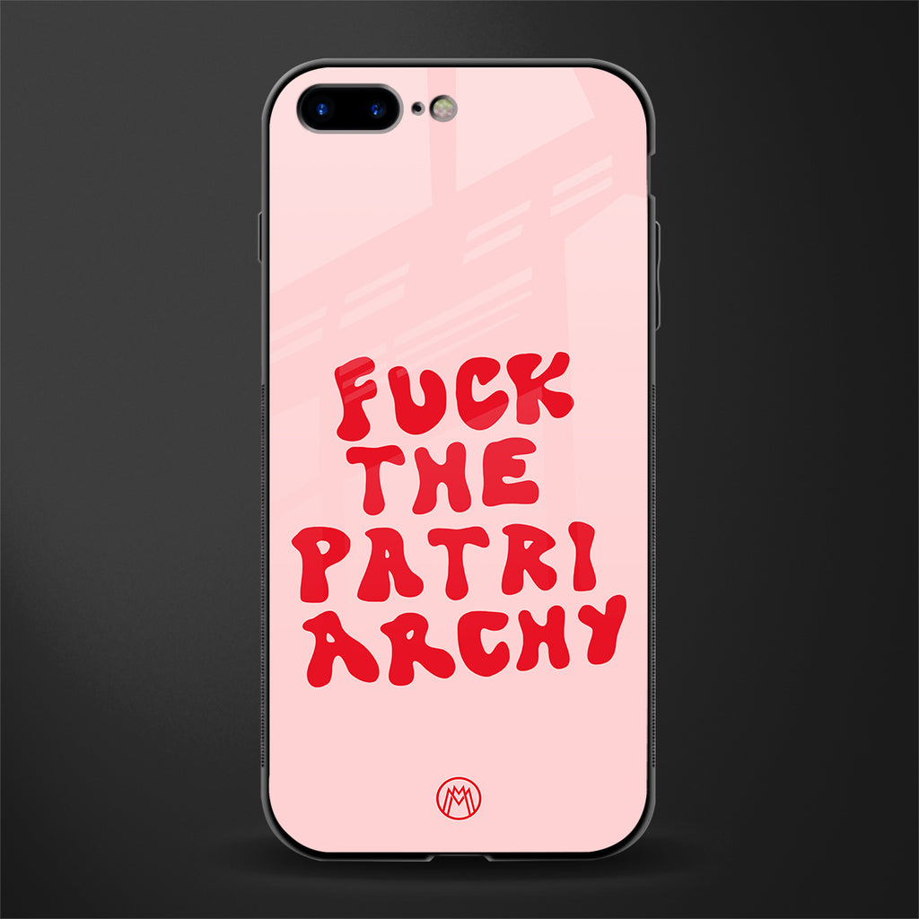 fuck the patriarchy glass case for iphone 8 plus image