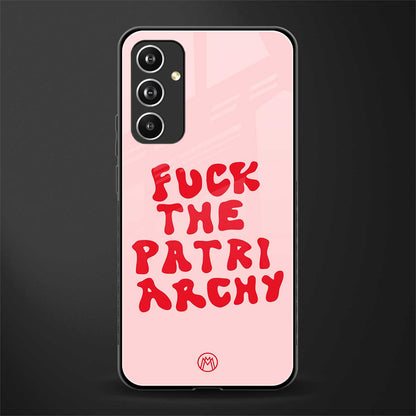 fuck the patriarchy back phone cover | glass case for samsung galaxy a54 5g
