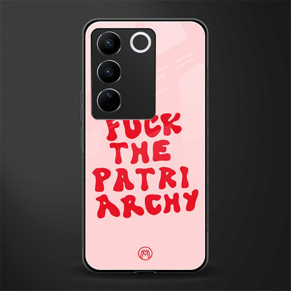 fuck the patriarchy back phone cover | glass case for vivo v27 pro 5g