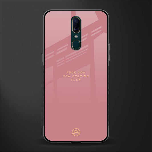 fuck you glass case for oppo a9 image