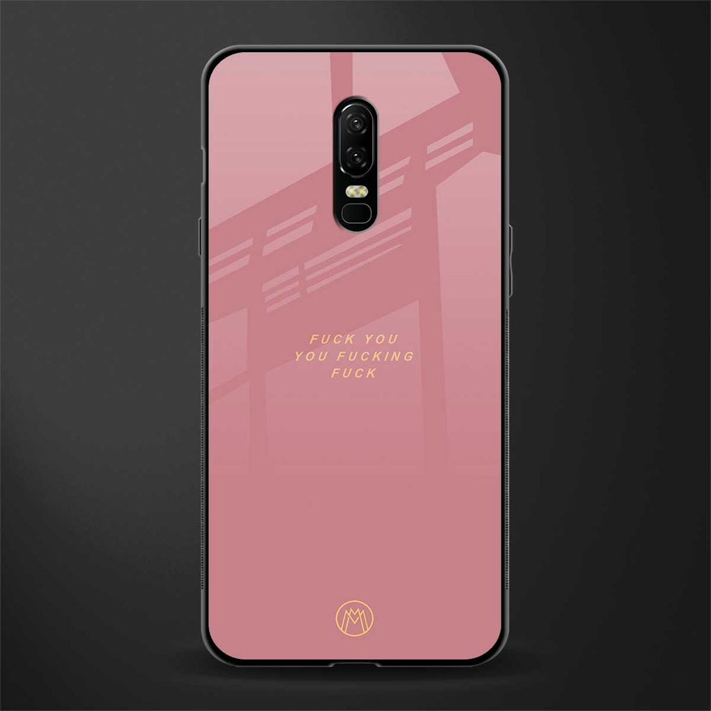 fuck you glass case for oneplus 6 image