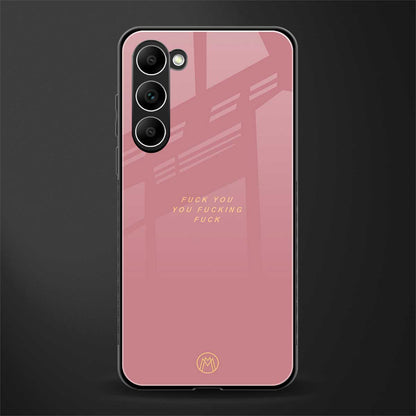 fuck you glass case for phone case | glass case for samsung galaxy s23