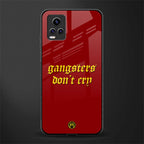 gangsters don't cry back phone cover | glass case for vivo y73