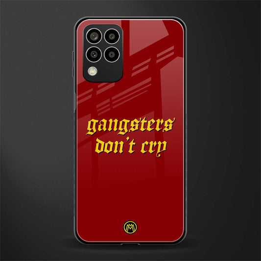gangsters don't cry back phone cover | glass case for samsung galaxy m33 5g