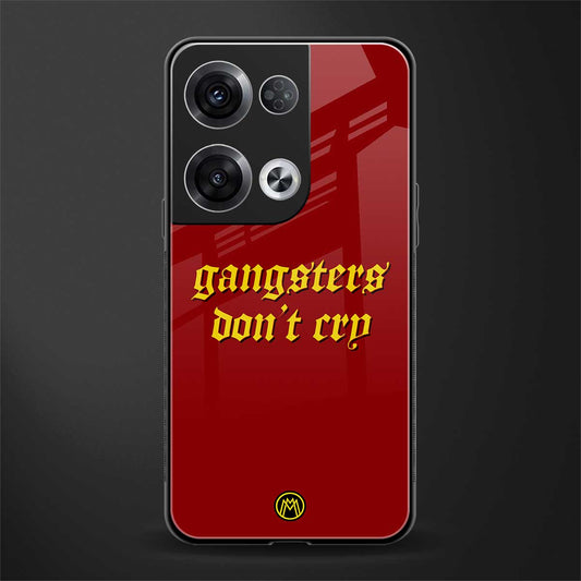 gangsters don't cry back phone cover | glass case for oppo reno 8